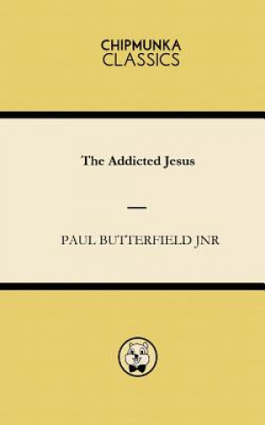 Addicted Jesus