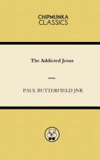 Addicted Jesus