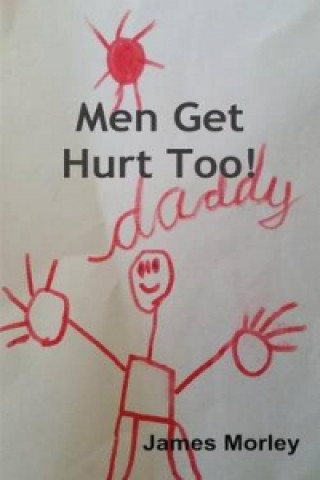 Men Get Hurt Too!