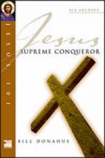 Jesus 101: Supreme conquerer