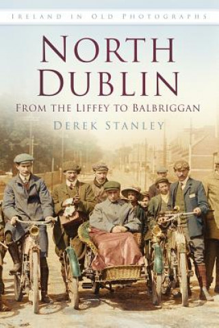 North Dublin: From the Liffey to Balbriggan