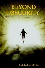 Beyond Obscurity