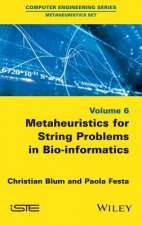 Metaheuristics for String Problems in Bio-informat informatics