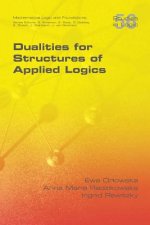 Dualities for Structures of Applied Logics