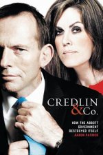 Credlin & Co: How The Abbott Government Destroyed Itself