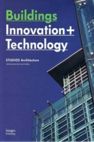 Buildings: Innovation + Technology