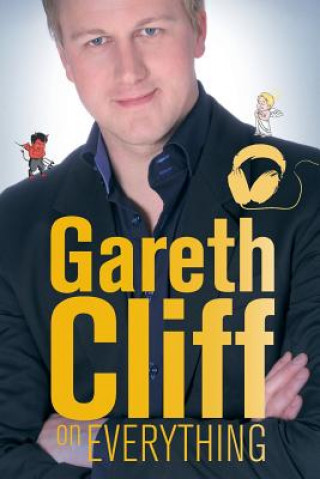 Gareth Cliff on everything