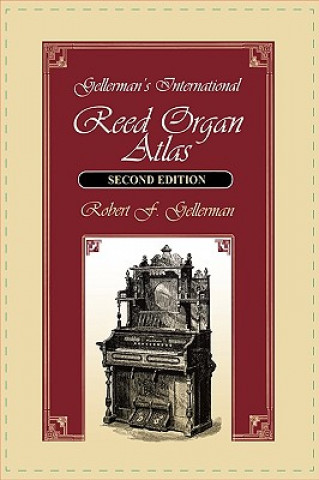 Gellerman's International Reed Organ Atlas