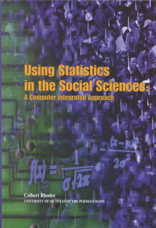 Using Statistics in the Social Sciences
