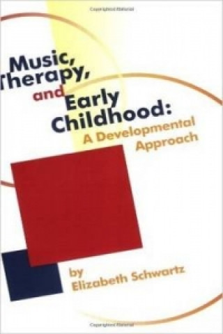 Music, Therapy, and Early Childhood