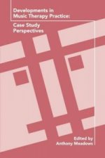 Developments in Music Therapy Practice
