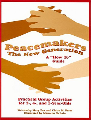 Peacemakers: The New Generation