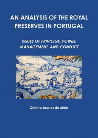 Analysis of the Royal Preserves in Portugal