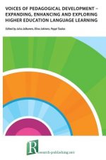 Voices of Pedagogical Development - Expanding, Enhancing and Exploring Higher Education Language Learning
