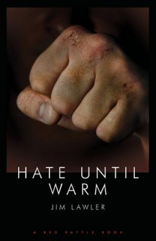 Hate Until Warm