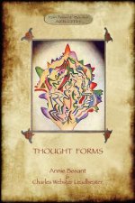 Thought-Forms; with Entire Complement of Original Colour Illustrations (Aziloth Books)
