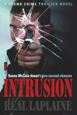Intrusion - A Keeno Crime Thriller