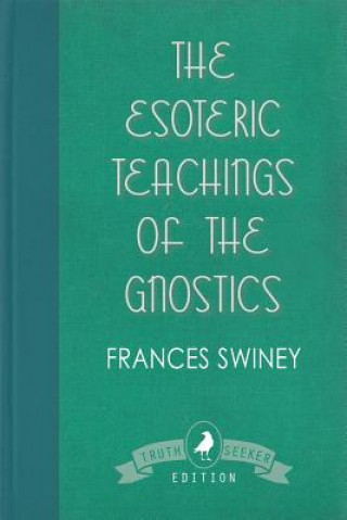 Esoteric Teachings of the Gnostics