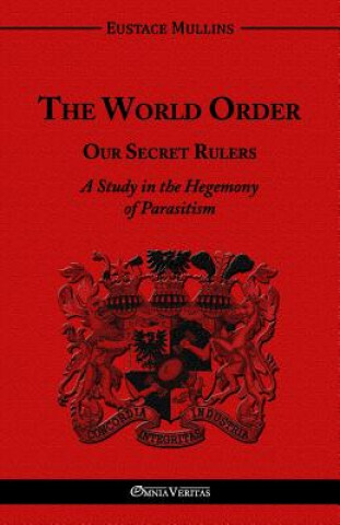 World Order - Our Secret Rulers