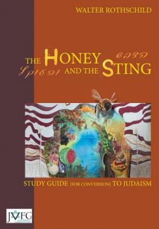 Honey and the Sting: Study Guide for Conversion to Judaism