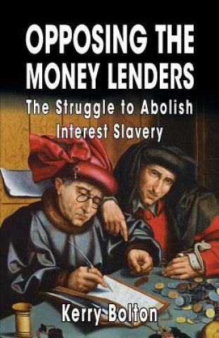 Opposing the Money Lenders