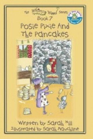 Posie Pixie and the Pancakes - Book 7 in the Whimsy Wood Series - Hardback