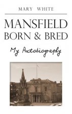 Mansfield Born & Bred