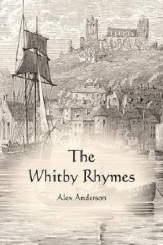 Whitby Rhymes