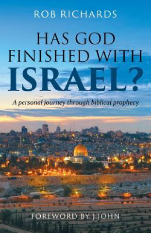 Has God Finished with Israel?