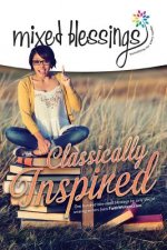 Mixed Blessings - Classically Inspired