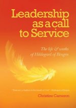 Leadership as a Call to Service