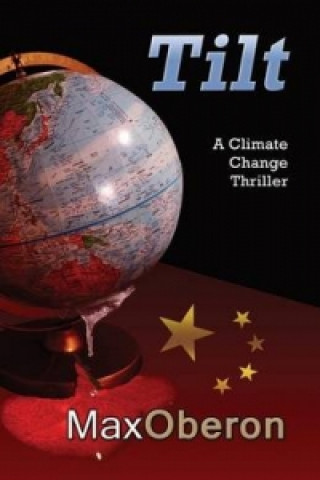 Tilt a Climate Change Ecothriller Conspiracy about Mining in Antarctica