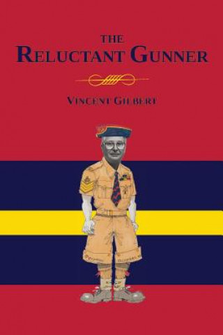 Memoirs of a Reluctant Gunner