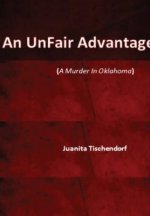 Unfair Advantage