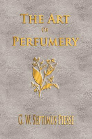 Art Of Perfumery - Unabridged