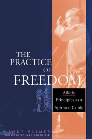 Practice of Freedom