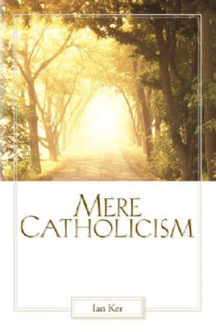 Mere Catholicism