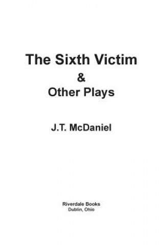 Sixth Victim & Other Plays