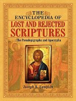 Encyclopedia of Lost and Rejected Scriptures