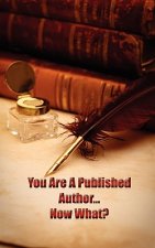 You're a Published Author...Now What?