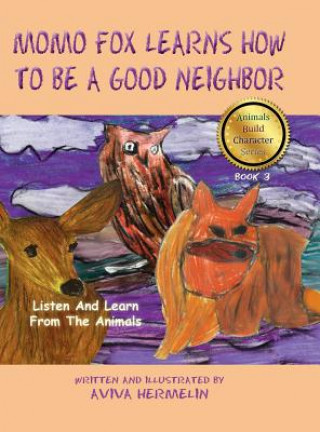 MoMo Fox Learns How To Be A Good Neighbor
