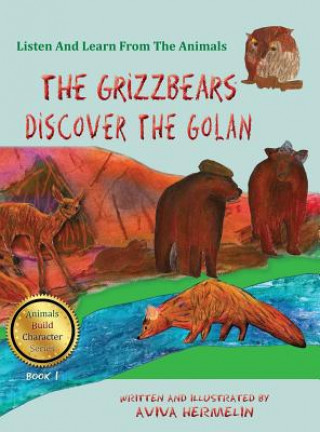 Grizzbears Discover The Golan