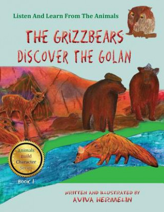 Grizzbears Discover The Golan