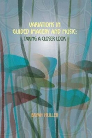Variations in Guided Imagery and Music