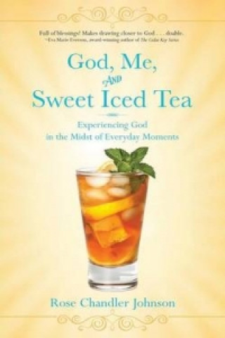 God, Me, and Sweet Iced Tea