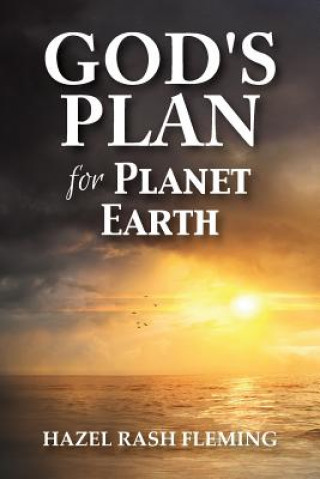 God's Plan for Planet Earth