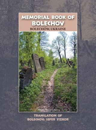 Memorial Book of Bolekhov (Bolechow), Ukraine - Translation of Sefer ha-Zikaron le-Kedoshei Bolechow
