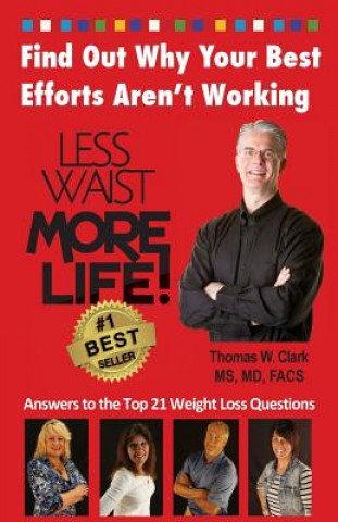 Less Waist More Life! Find Out Why Your Best Efforts Aren't Working