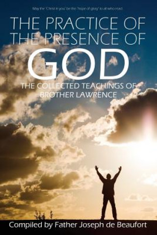 Practice of the Presence of God by Brother Lawrence