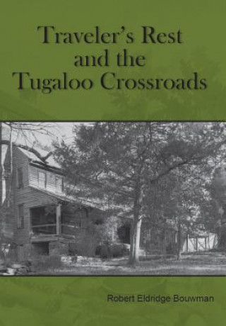 Traveler's Rest and the Tugaloo Crossroads